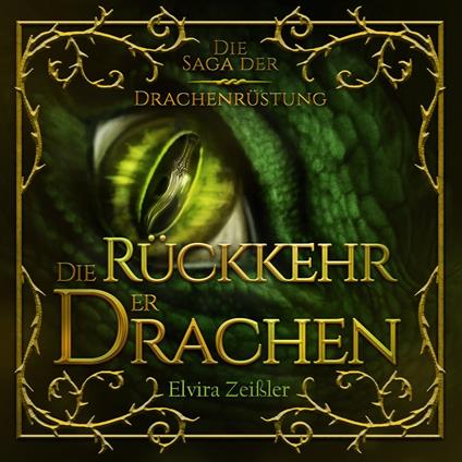 Die Rückkehr der Drachen - Die Saga der Drachenrüstung, Band 2 (ungekürzt)