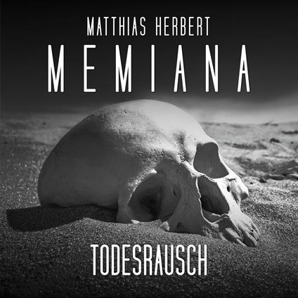 Todesrausch Teil 1 - Memiana, Band 12 (ungekürzt)