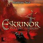 Eskrinor - Der Kampf der Zwerge - Die Welt von Erellgorh, Band 7 (ungekürzt)