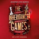 Der letzte Schachzug - The Inheritance Games, Band 3 (ungekürzt)