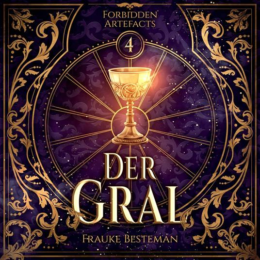 Der Gral - Forbidden Artefacts, Band 4 (ungekürzt)