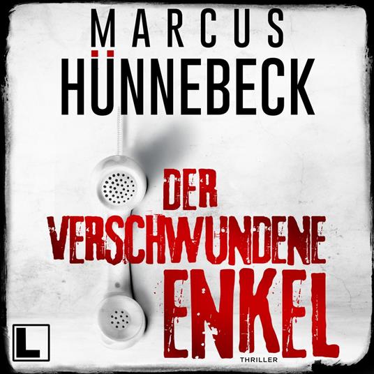 Der verschwundene Enkel - Till Buchinger, Band 10 (ungekürzt)