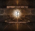 Home Is Where Your Hea - CD Audio di Better Tomorrow