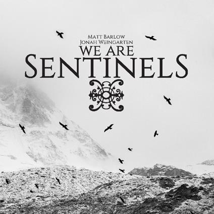 We Are Sentinels - CD Audio di We Are Sentinels