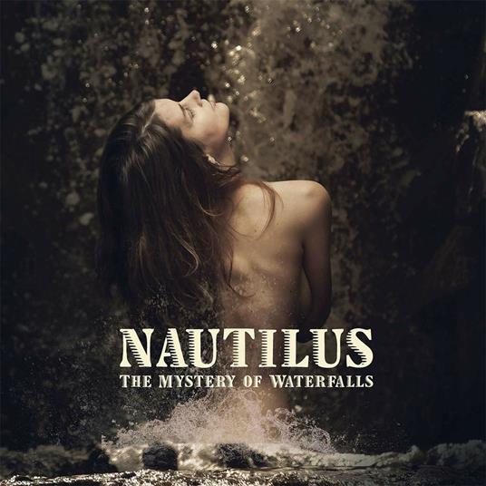 Mystery Of Waterfalls - CD Audio di Nautilus
