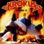 Round 13 - Vinile LP di Krokus
