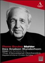 Pierre Boulez. Mahler. Des Knaben Wunderhorn (DVD)