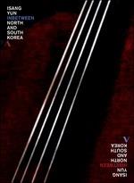Isang Yun. Inbetween North And South Korea (DVD)
