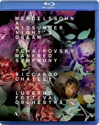 Sogno di una notte di mezza estate op.61 estratti (Blu-ray) - Blu-ray di Felix Mendelssohn-Bartholdy,Riccardo Chailly,Orchestra del Festival di Lucerna