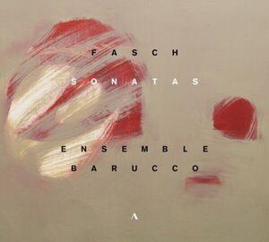 Sonatas - Instrumental Music By Fasch - CD Audio di Johann Friedrich Fasch