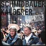 Schmidbauer & Kaelberer - Wo Bleibt Die Musik