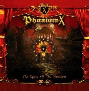 Opera of the Phantom - CD Audio di Phantom X