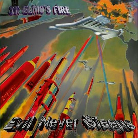 Evil Never Sleeps - CD Audio di St. Elmos Fire