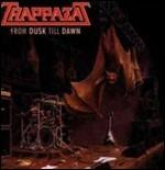 From Dusk Till Dawn - CD Audio di Trappazat