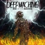 Rise of the Machine - Vinile LP di Deep Machine