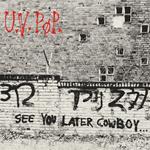 See You Later Cowboy...