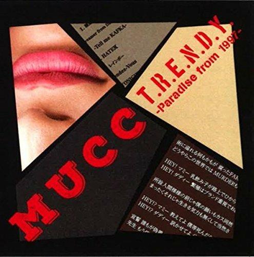 T.r.e.n.d.y. Paradise - CD Audio di Mucc