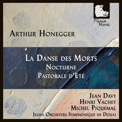 La Danse des Morts - CD Audio di Arthur Honegger