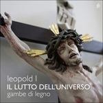Il Lutto Dell'universe - CD Audio di Leopold I