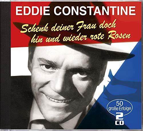 Schenk deiner Frau doch hin und wieder rote Rosen - CD Audio di Eddie Constantine - 2