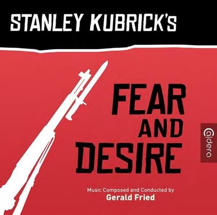 Fear And Desire (Colonna Sonora) - CD Audio