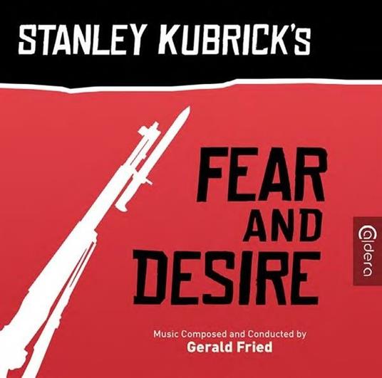 Fear And Desire (Colonna Sonora) - CD Audio