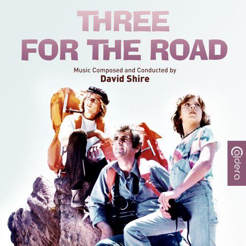 Three For The Road (Colonna Sonora) - CD Audio di David Shire