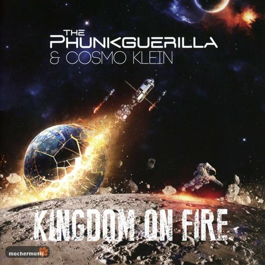 Kingdom On Fire - CD Audio di Phunkguerilla & Cosmo Klein