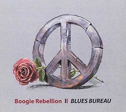 Boogie Rebellion - CD Audio di Blues Bureau