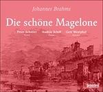 Die Schöne Magelone - CD Audio di Johannes Brahms