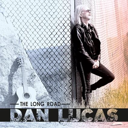 The Long Road - CD Audio di Dan Lucas