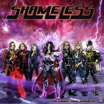 So Good, You Should - CD Audio di Shameless
