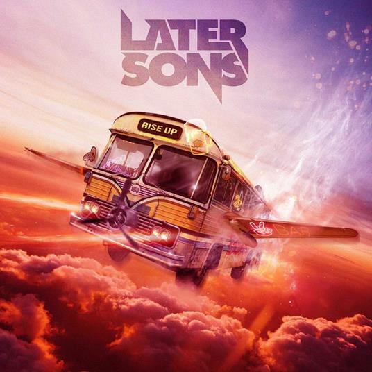 Rise Up - CD Audio di Later Sons