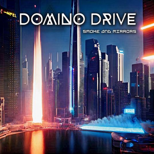 Smoke And Mirrors - CD Audio di Domino Drive