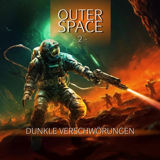 Outer Space, Folge 2: Dunkle Verschwörungen (Ungekürzt)