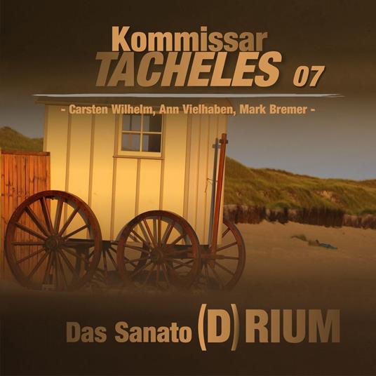 Kommissar Tacheles, Folge 7: Das Sanato(d)rium (Ungekürzt)