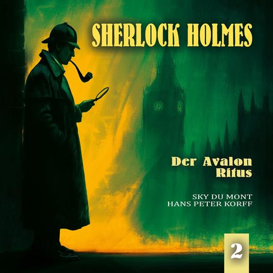 Sherlock Holmes, Folge 2: Der Avalon-Ritus (Ungekürzt)