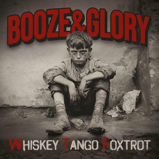 Whiskey Tango Foxtrot - CD Audio di Booze & Glory
