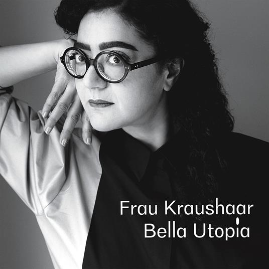 Bella Utopia - Vinile LP di Frau Kraushaar