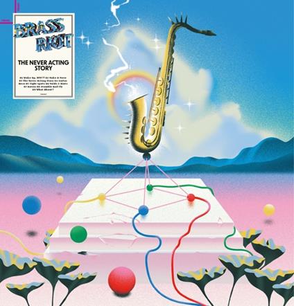The Never Acting Story - Vinile LP di Brass Riot