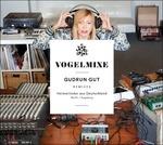 Vogelmixe - CD Audio di Gudrun Gut