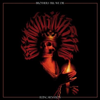 Reincarnation - CD Audio di Brothers Till We Die