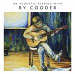 An Acoustic Evening with Ry Cooder
