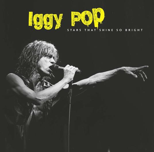 Stars That Shine So Bright - Vinile LP di Iggy Pop
