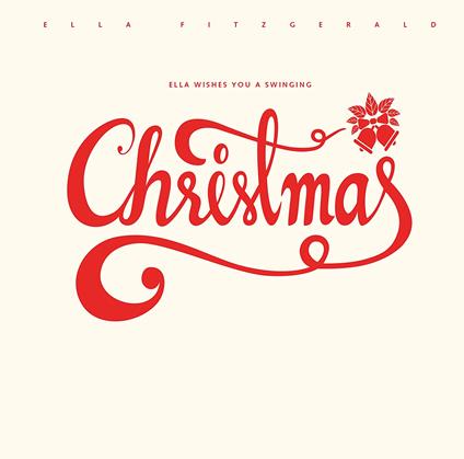 Ella Wishes You a Swinging Christmas - Vinile LP di Ella Fitzgerald