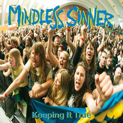 Keeping It True - CD Audio di Mindless Sinner