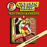 Captain Blitz und seine Freunde, Folge 8: Dunkle Geschäfte