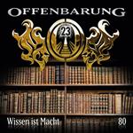 Offenbarung 23, Folge 80: Wissen ist Macht