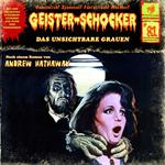 Geister-Schocker, Folge 81: Das unsichtbare Grauen