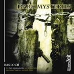 Dark Mysteries, Folge 2: Das Loch